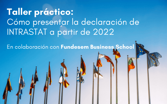 Taller práctico: Intrastat 2022...